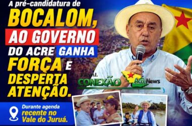 Receptividade à pré-candidatura de Bocalom surpreende e anima apoiadores no Vale do Juruá