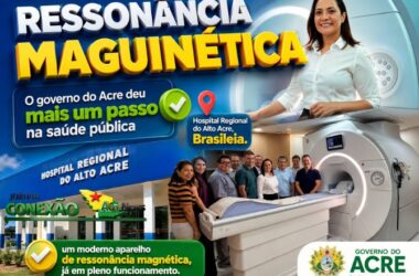Governo do Acre entrega novos equipamentos ao Hospital Regional do Alto Acre e amplia atendimento especializado