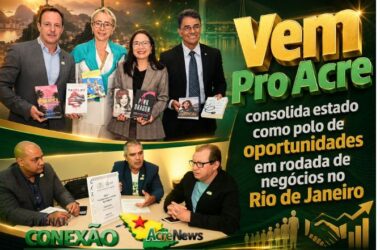 Vem Pro Acre consolida estado como polo de oportunidades em rodada de negócios no Rio de Janeiro
